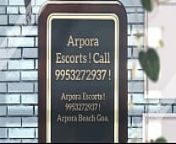 Arpora ! 9953272937 ! Arports Services in Goa. from www xxx com goa 3gp b
