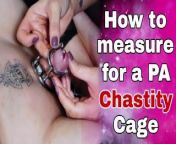 How to Measure Chastity Cage Femdom Guide Rigid Steel Custom PA Piercing BDSM Device Bondage Milf from toochi kash