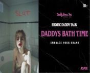 Daddy Roleplay: Daddy makes loves to your holes in the bathtub from erotic love making scene from m