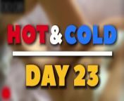 HOT & COLD JOI - DAY 23 from fap hero eroge