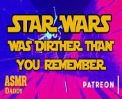 Star Wars was Dirtier Than You Remember (May the 4th be With You Audio) from onli tony kakar sex xxx