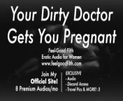 Dirty Doctor Fingers Your G-Spot then Gets You Pregnant [Erotic Audio for Women] [Dirty Talk] from pathan khattak doctor sex