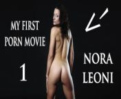 My first porn movie - Nora Leoni from tamil desi anty nude small sex xx