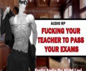 Fucking Your Teacher To Pass Your Exams [EROTIC AUDIO] [ASMR] from punit j pathak gay porn sex nude