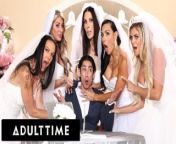ADULT TIME - Big Titty MILF Brides Discipline Big Dick Wedding Planner With INSANE REVERSE GANGBANG! from soro boda