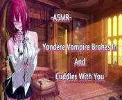 ASMR| [EroticcRP] Yandere Vampire Breaks In And Cuddles With You [Binaural F4M] [CuddleFuck] from sadistic girls