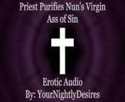 Priest Ravages Ass To Save Nun [Rough] [Anal] [Paddling] (Erotic Audio for Wome) from evil nun