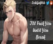 [M4F] He Won't Be Bothering You Anymore, You're *My* Fuckdoll After All! (NSFW Audio) from 一行一条关键词。 gxed