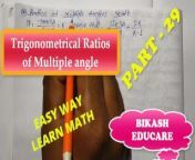 Class 12 Ratios of multiple angles Math part 29 Slove by Bikash Educare from asian teacher porn